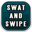 Swat and Swipe