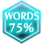 WORDS 75%