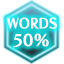 WORDS 50%