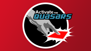Activate the Quasars