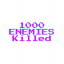 1000 kill's