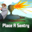 Place A Sentry