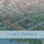 I like parks
