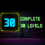 Complete 30 levels