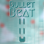 Bullet Beat (Win 10)