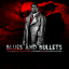Blues & Bullets